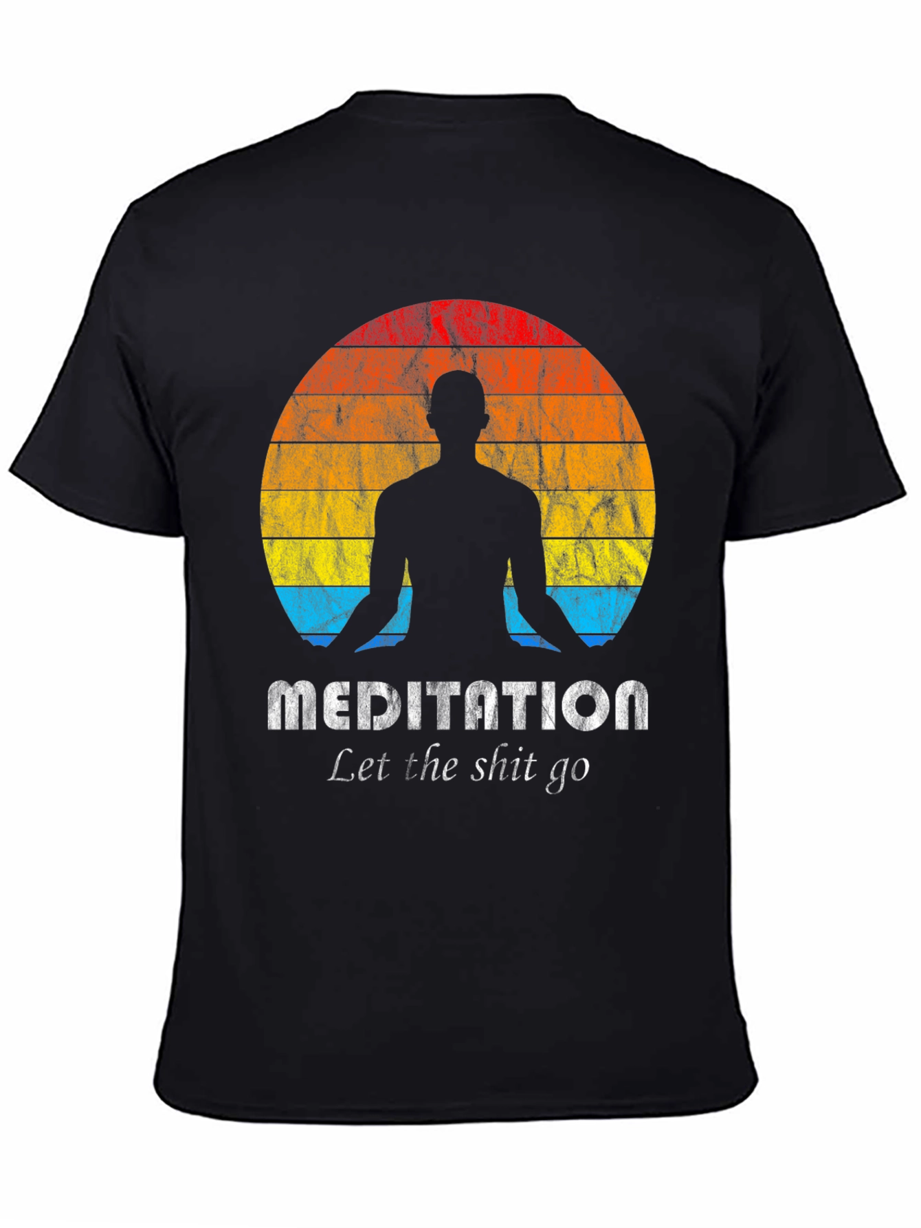 Meditation T-Shirt - Let The Shit Go