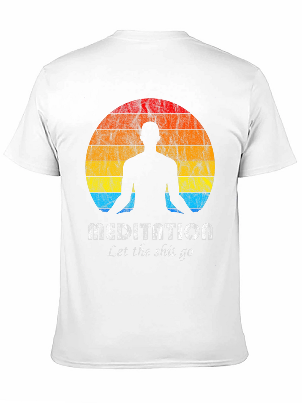 Meditation T-Shirt - Let The Shit Go