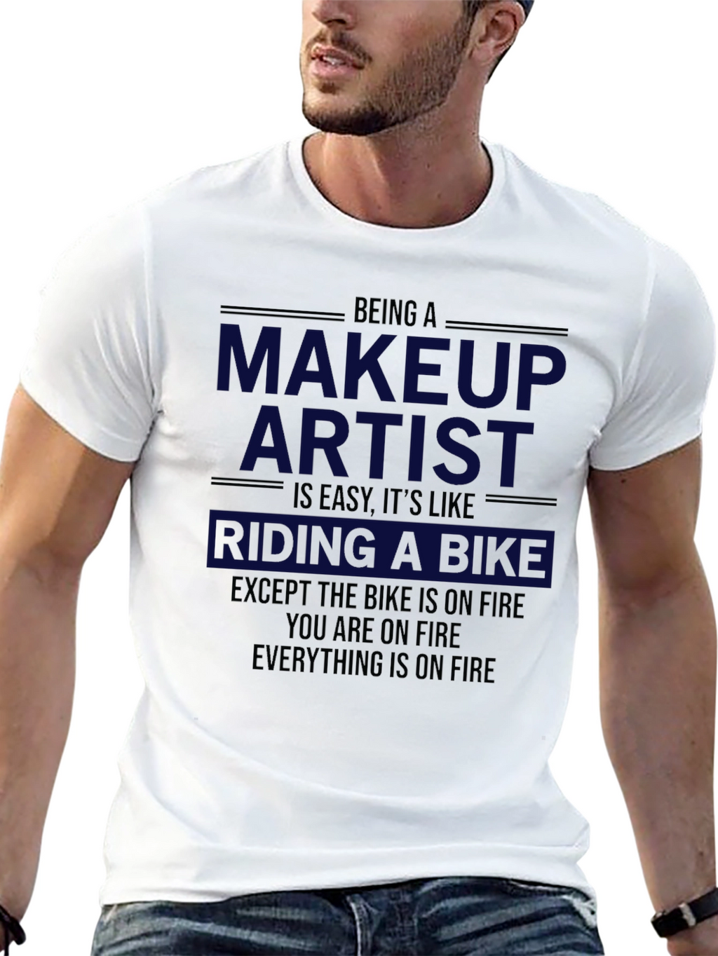 Makeup Artist On Fire T-Shirt - Funny Gift