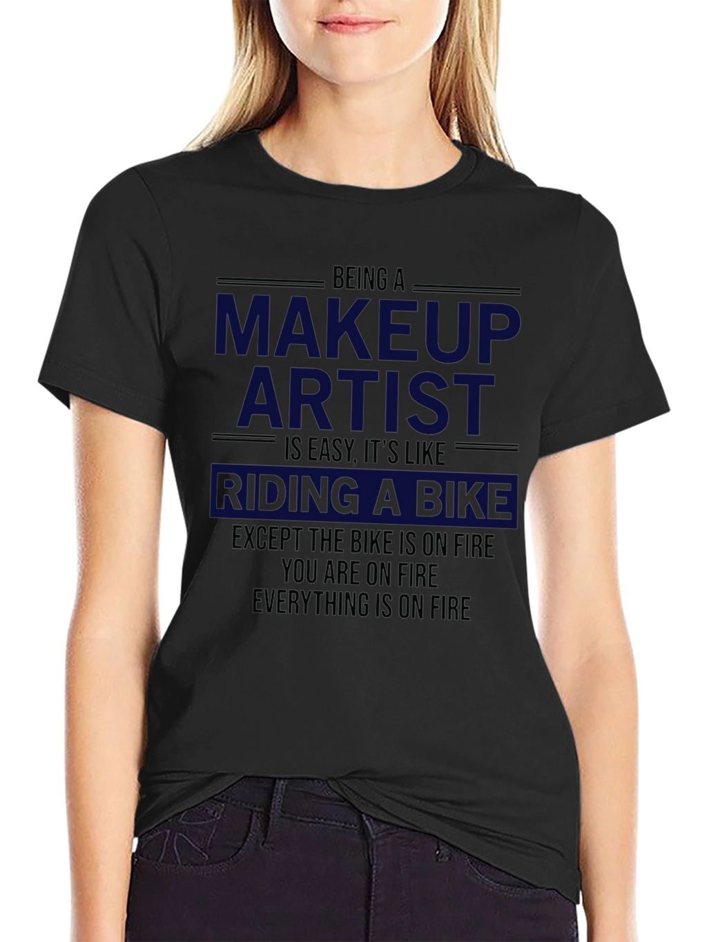 Makeup Artist On Fire T-Shirt - Funny Gift