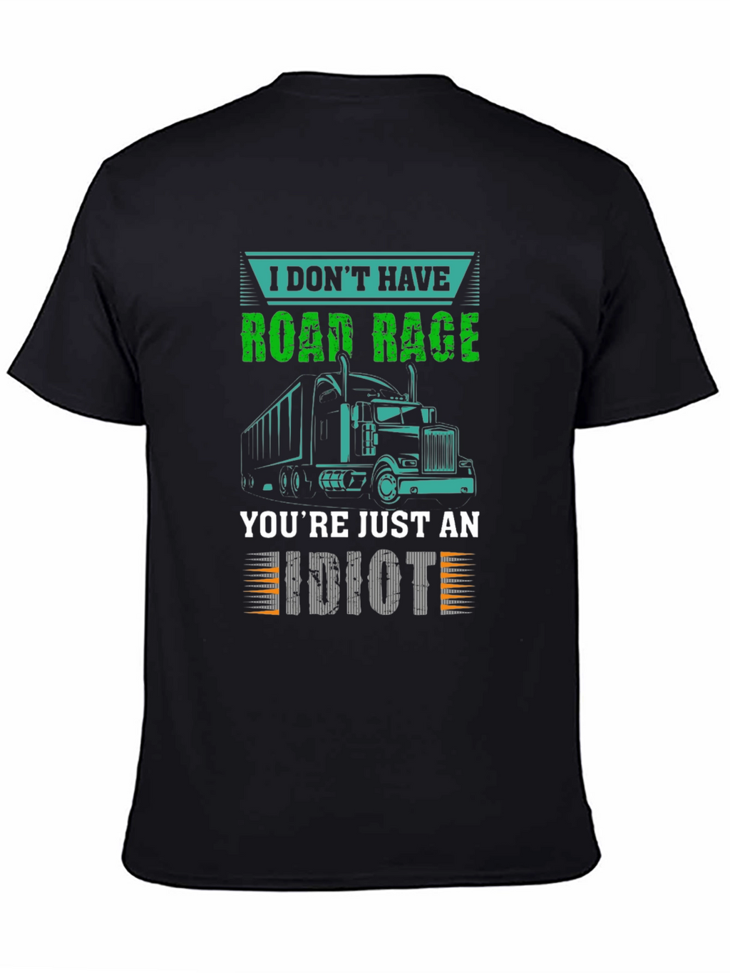 Road Rage Trucker T-Shirt - Sarcastic Trucking Tee