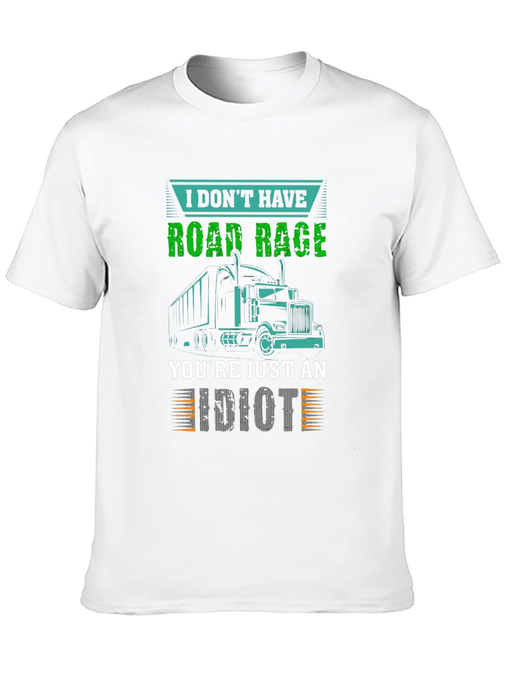 Road Rage Trucker T-Shirt - Sarcastic Trucking Tee