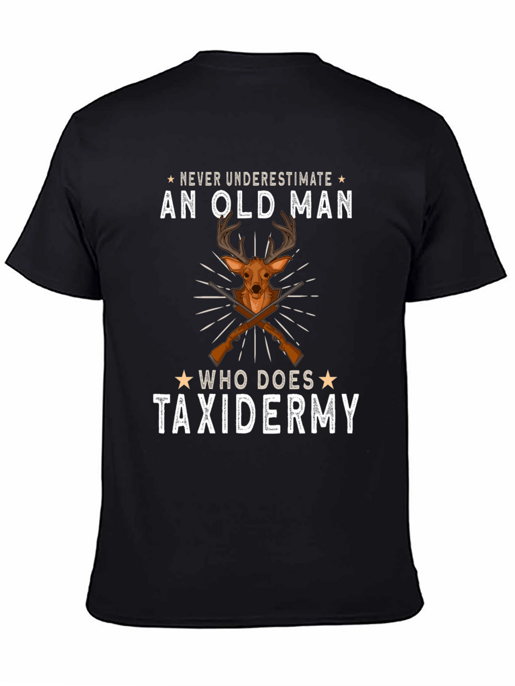 Never Underestimate Old Man Taxidermy T-Shirt