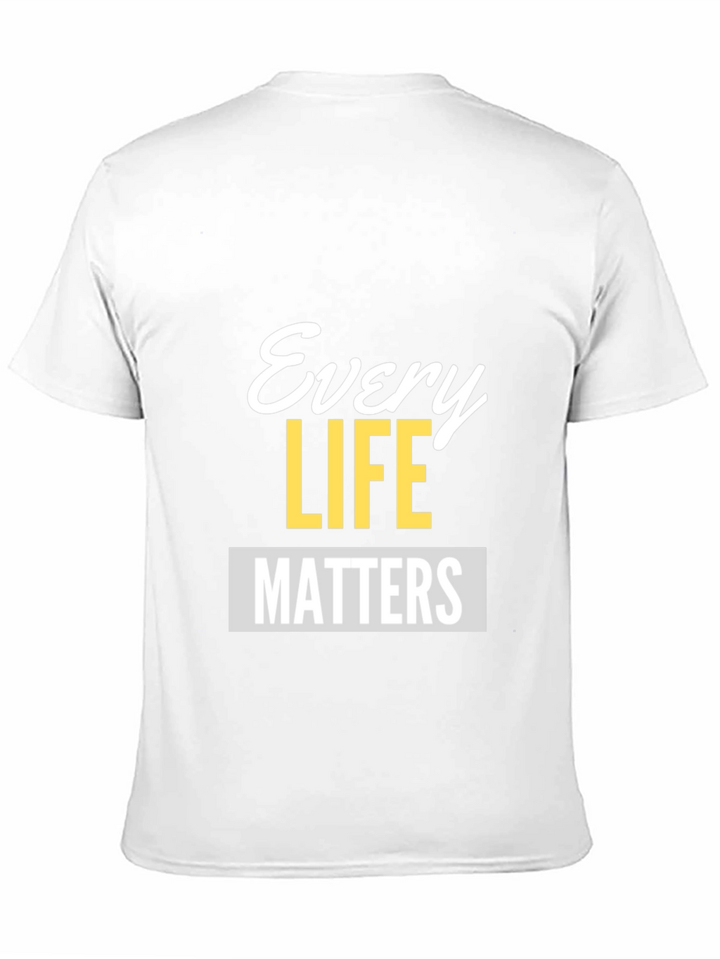 Every Life Matters Graphic Tee - Unisex Black T-Shirt