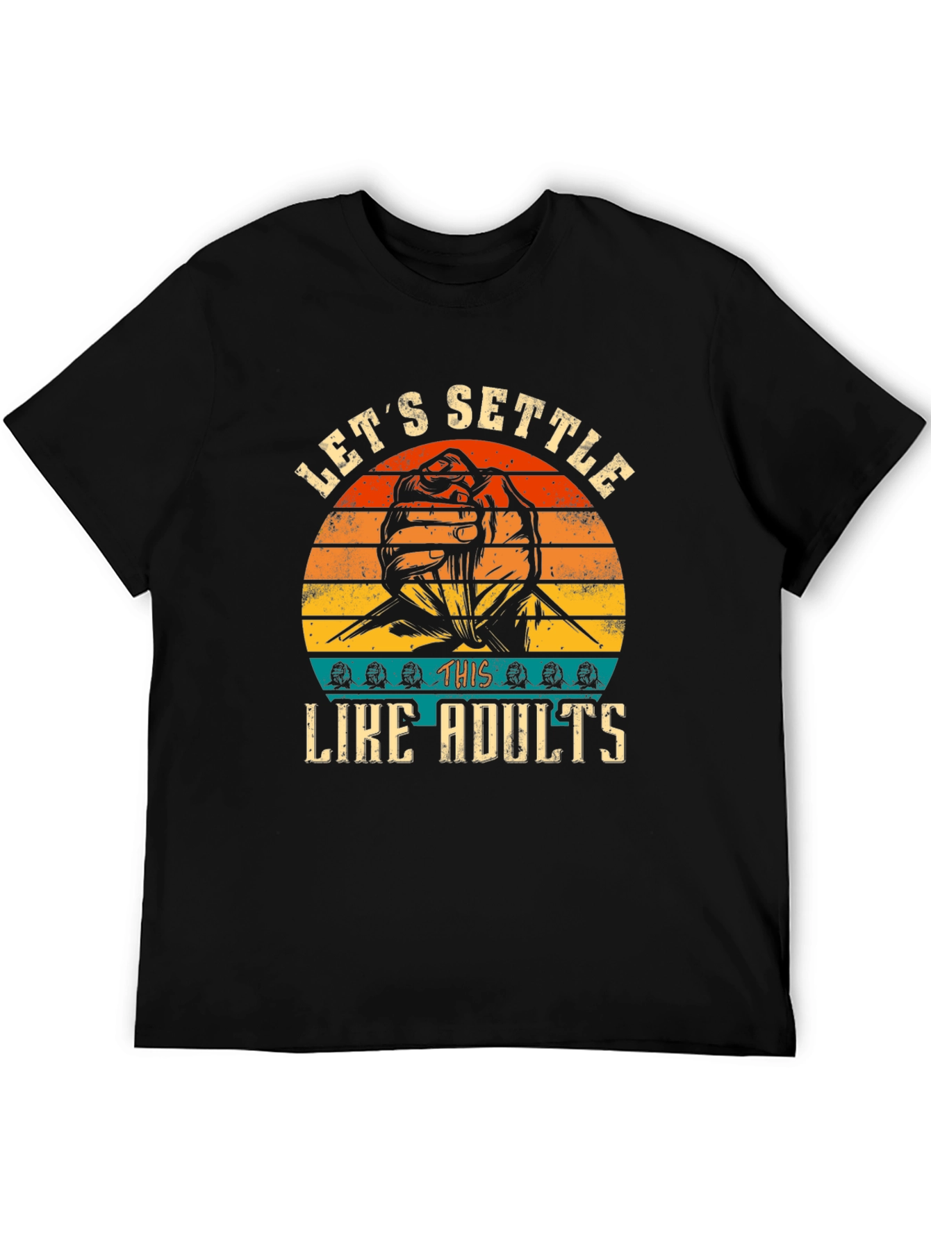 Lets Settle This Like Adults T-Shirt