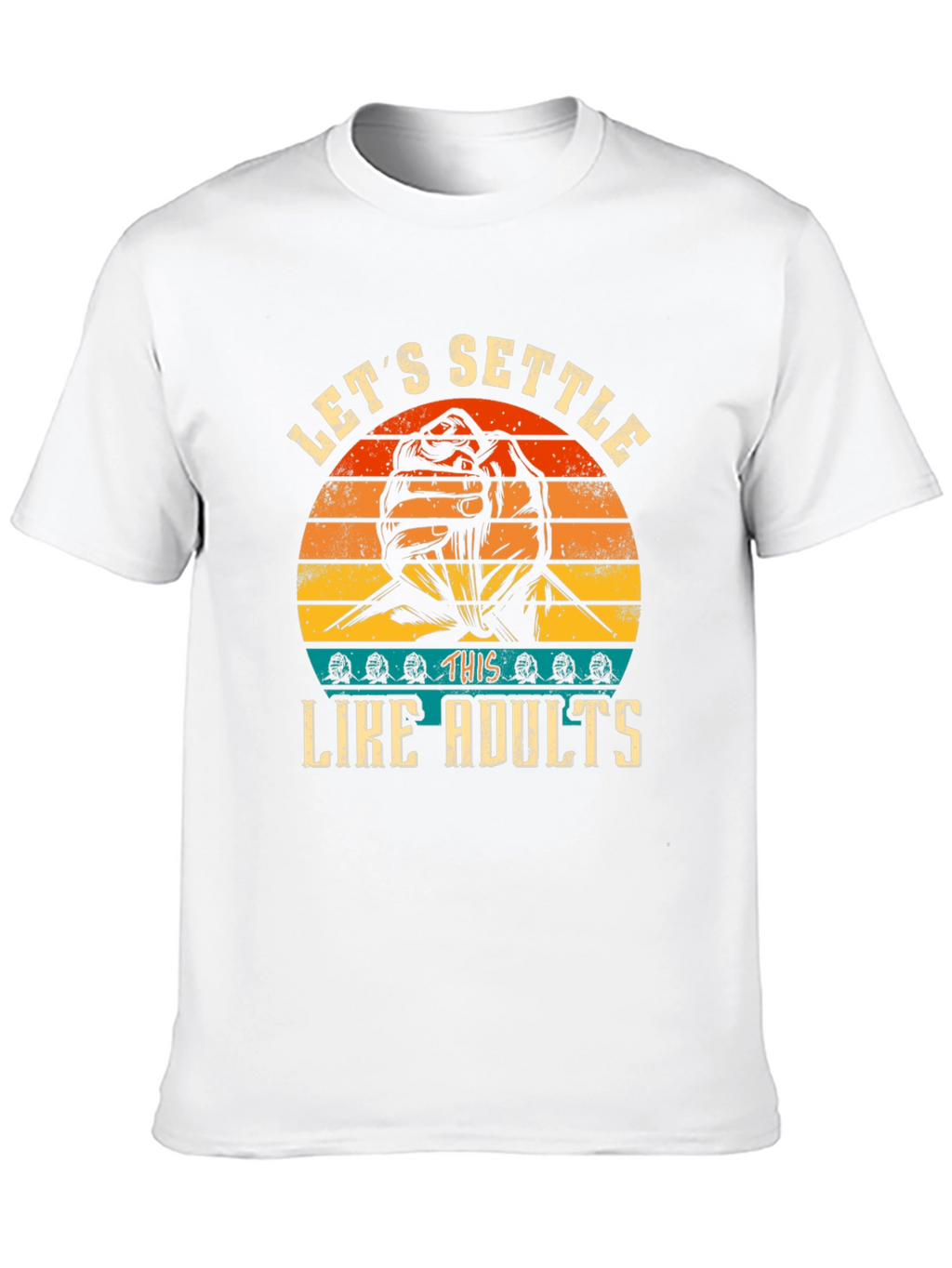 Lets Settle This Like Adults T-Shirt