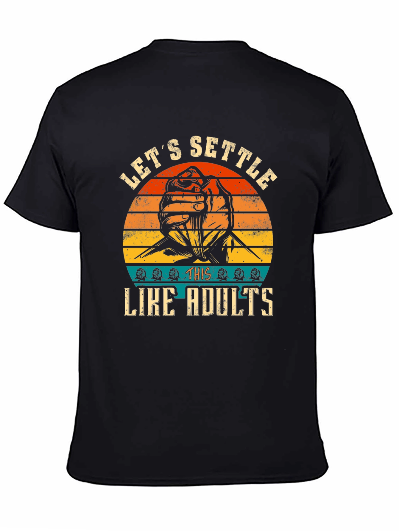 Lets Settle This Like Adults T-Shirt