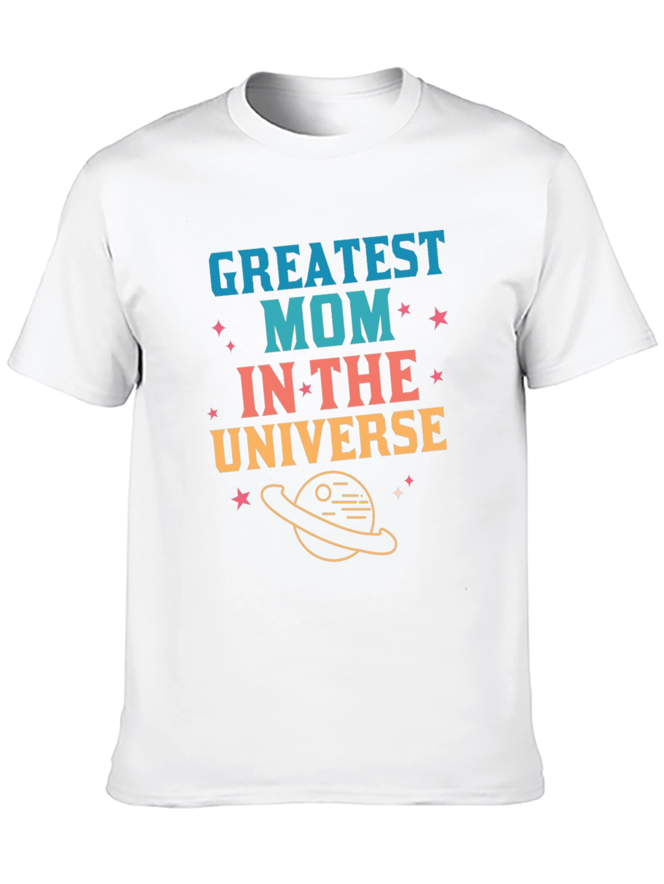 Greatest Mom in the Universe Graphic T-Shirt