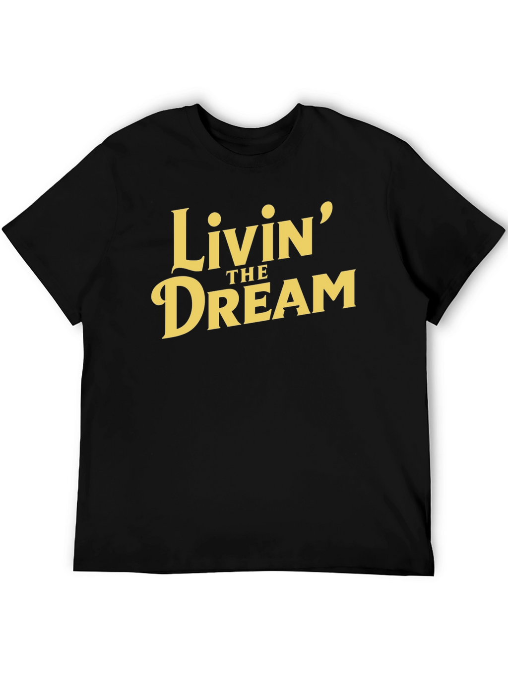 Livin the Dream Graphic Tee - Black Cotton T-Shirt
