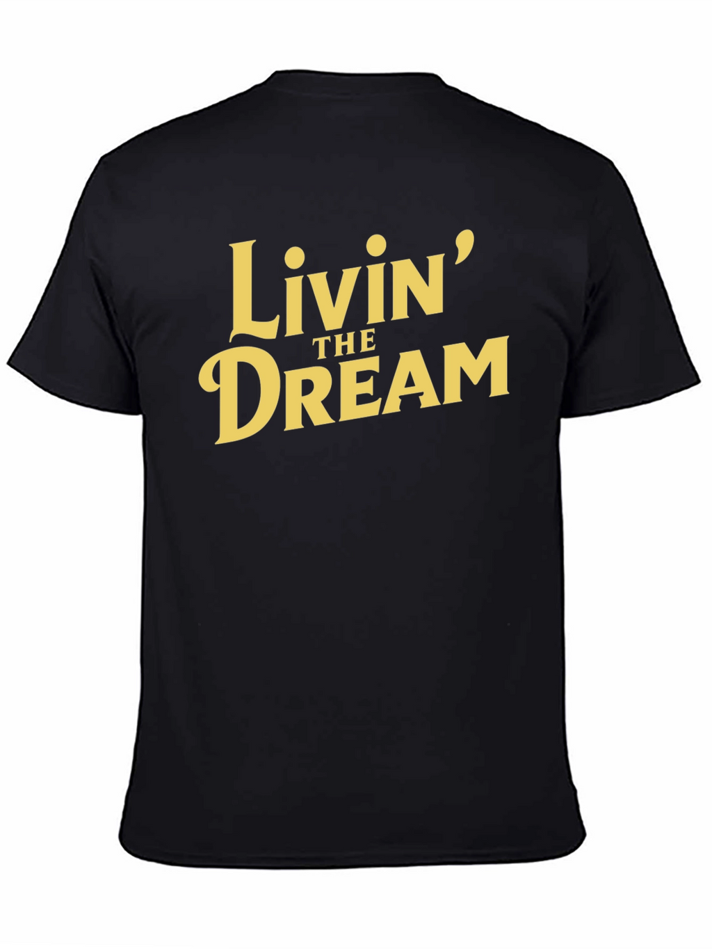 Livin the Dream Graphic Tee - Black Cotton T-Shirt
