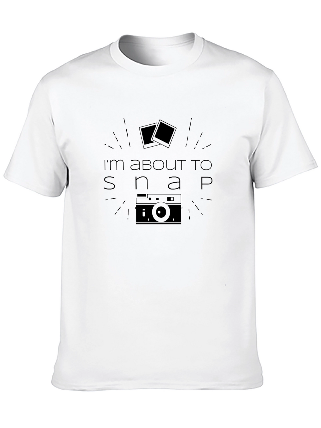 Im About To Snap Camera Graphic T-Shirt