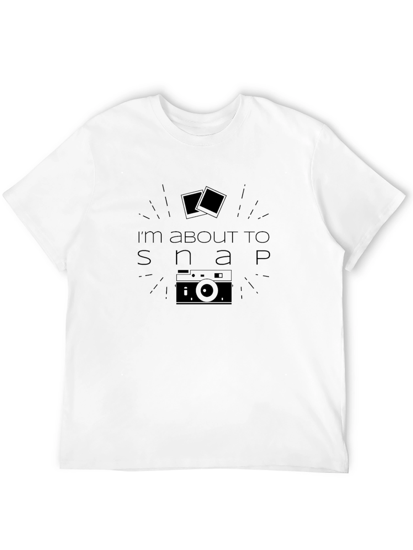 Im About To Snap Camera Graphic T-Shirt