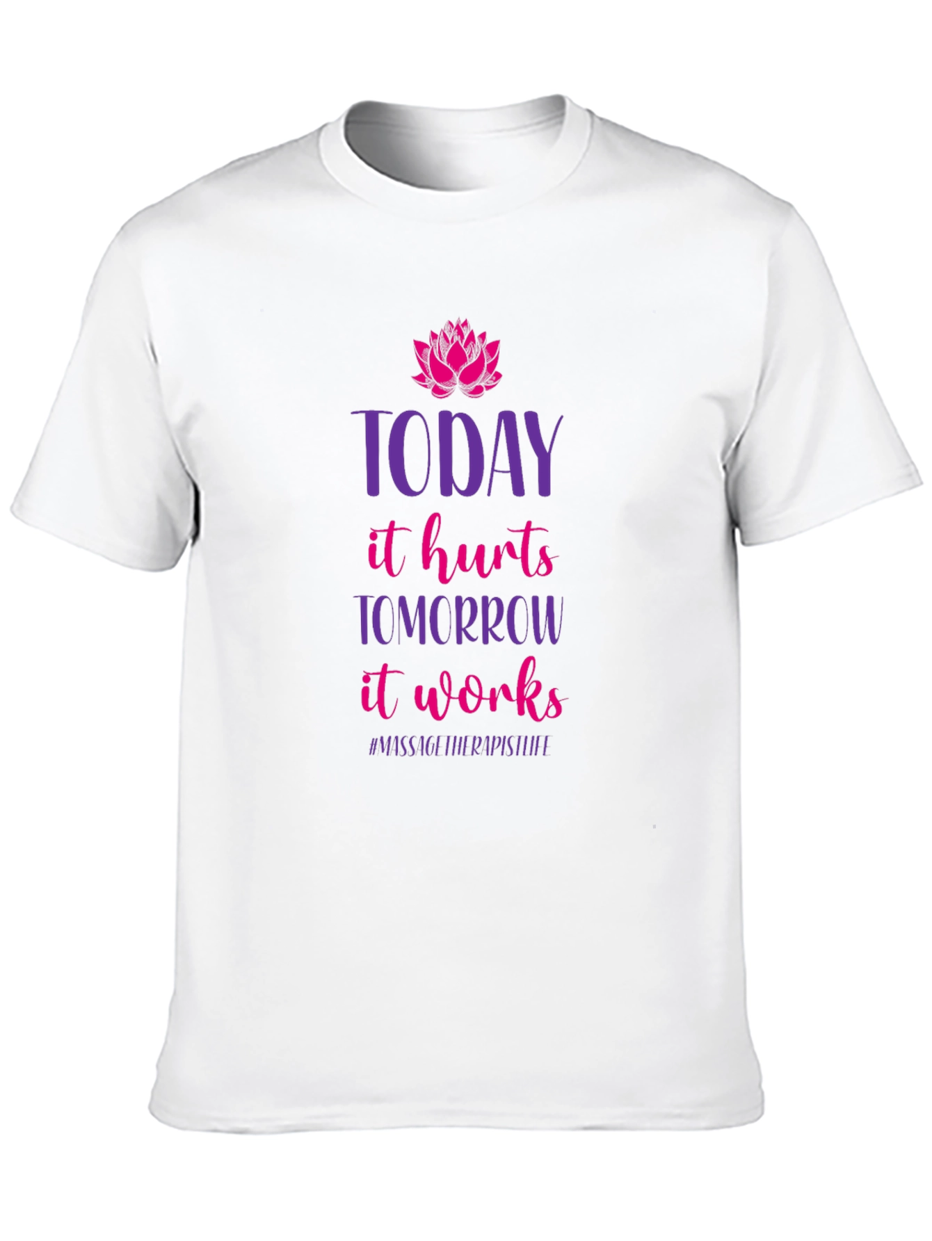 Massage Therapist Today Hurts T-Shirt