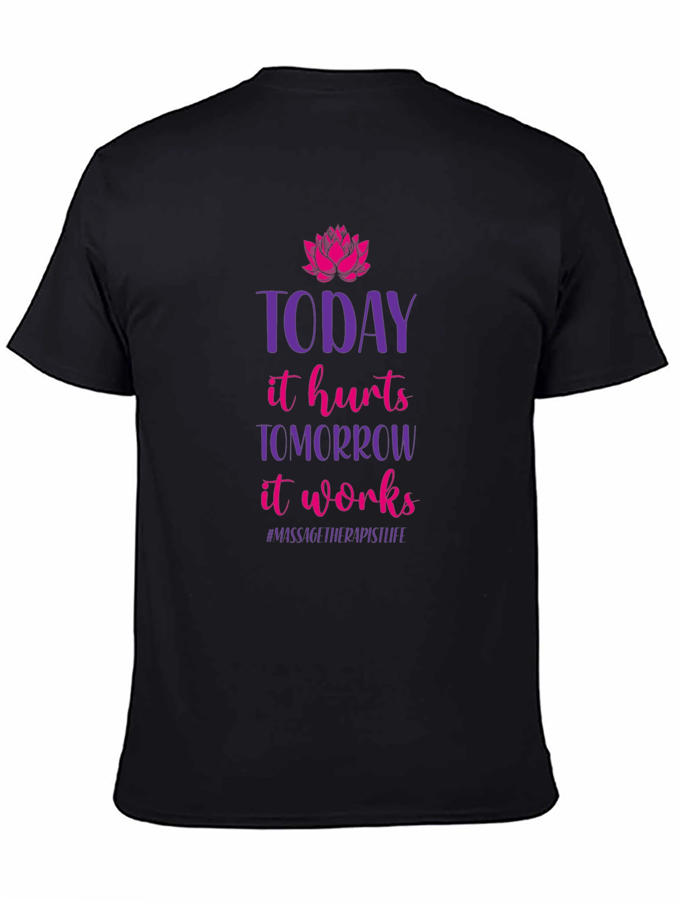 Massage Therapist Today Hurts T-Shirt