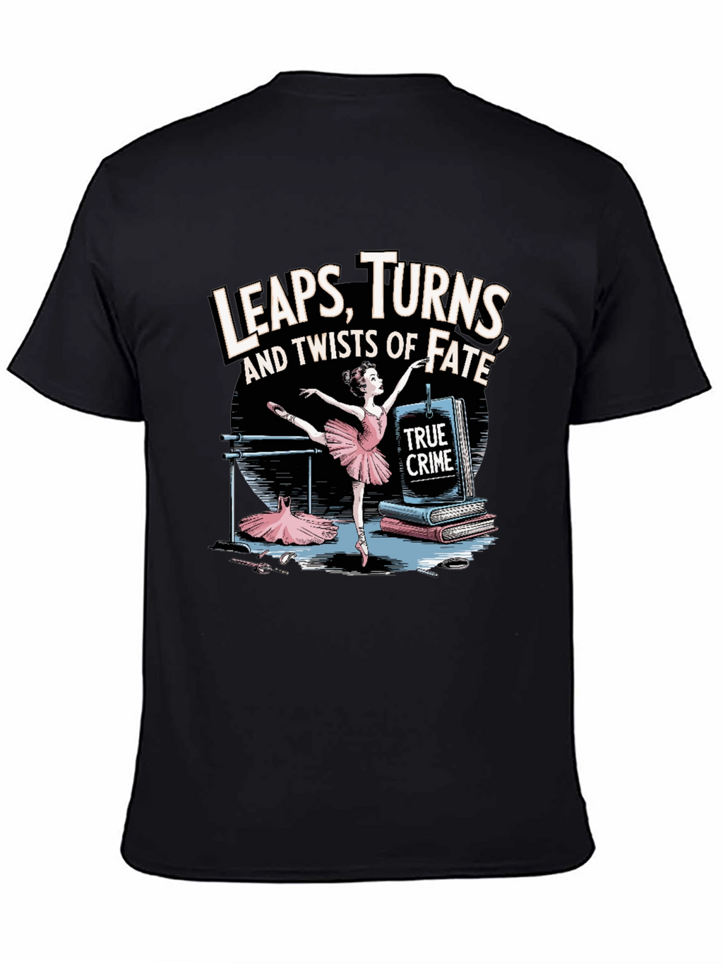 True Crime Ballet Dancer Tee