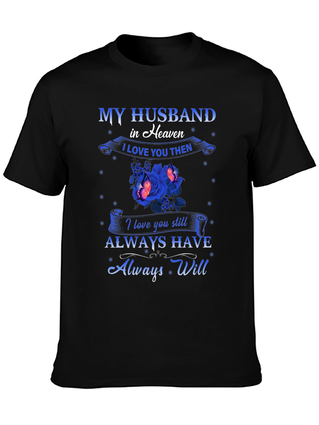 My Husband in Heaven Memorial T-Shirt
