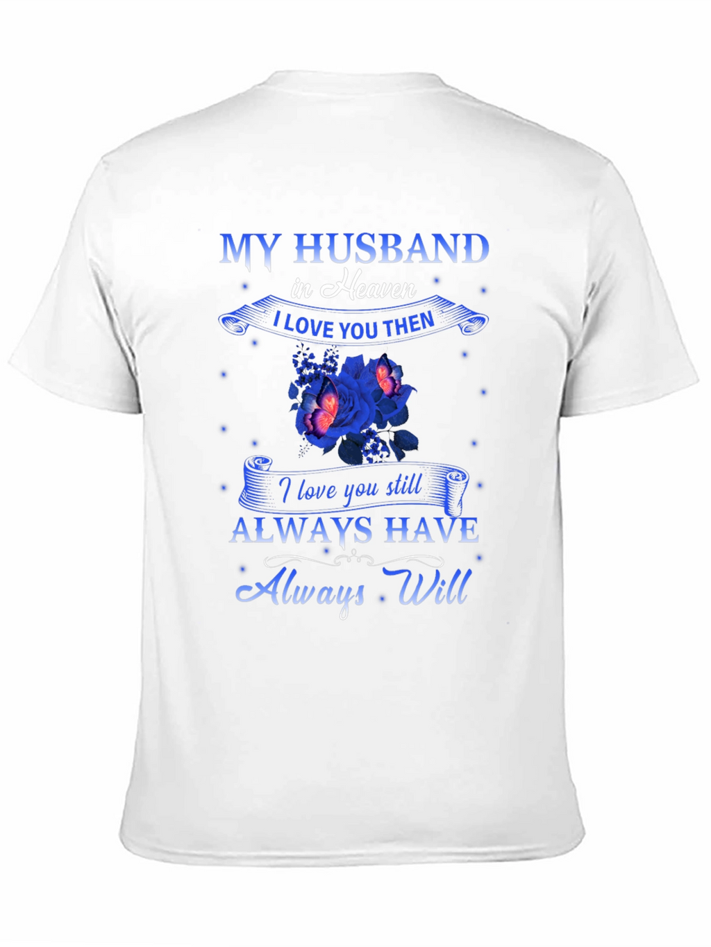 My Husband in Heaven Memorial T-Shirt