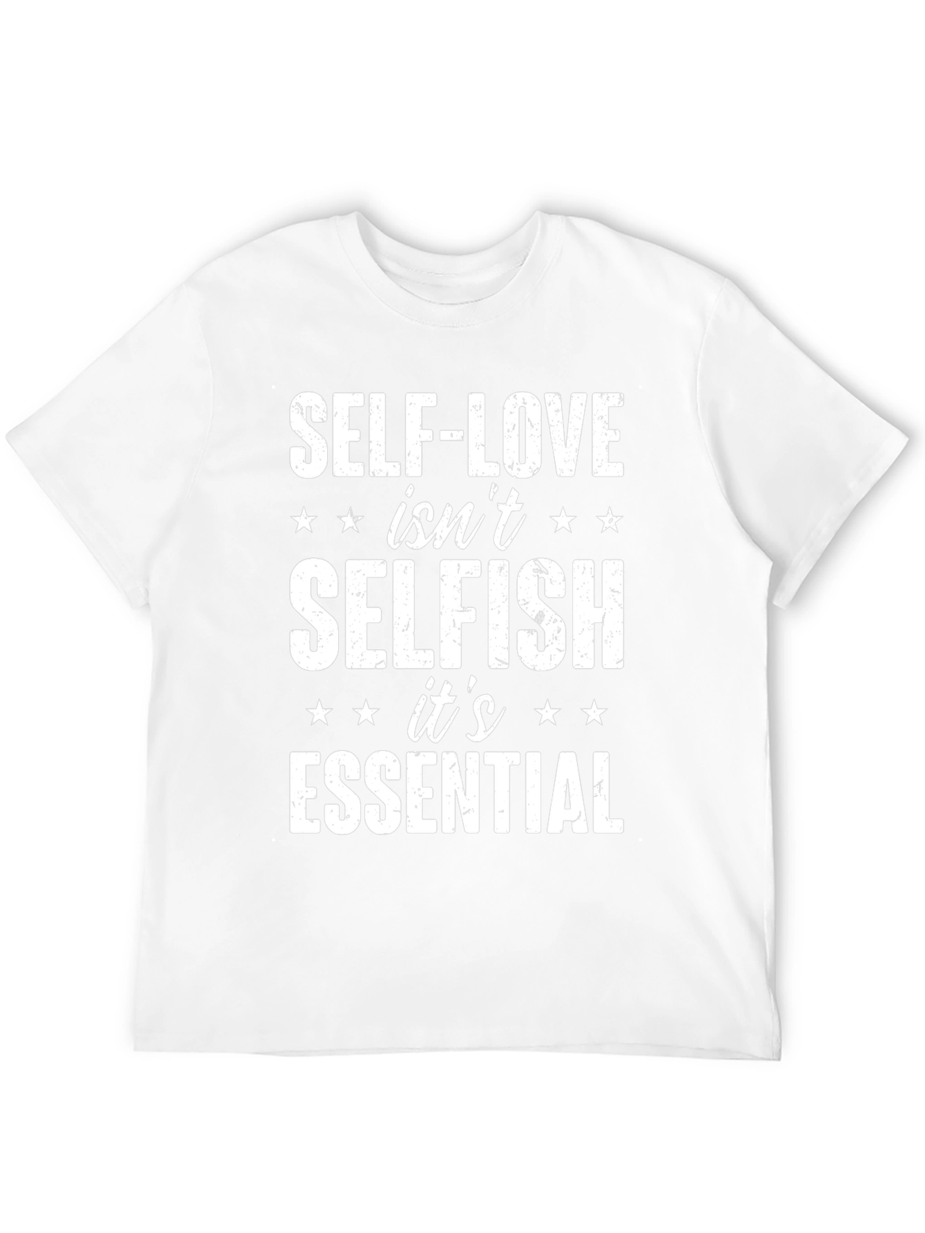 Self-Love Isnt Selfish T-Shirt