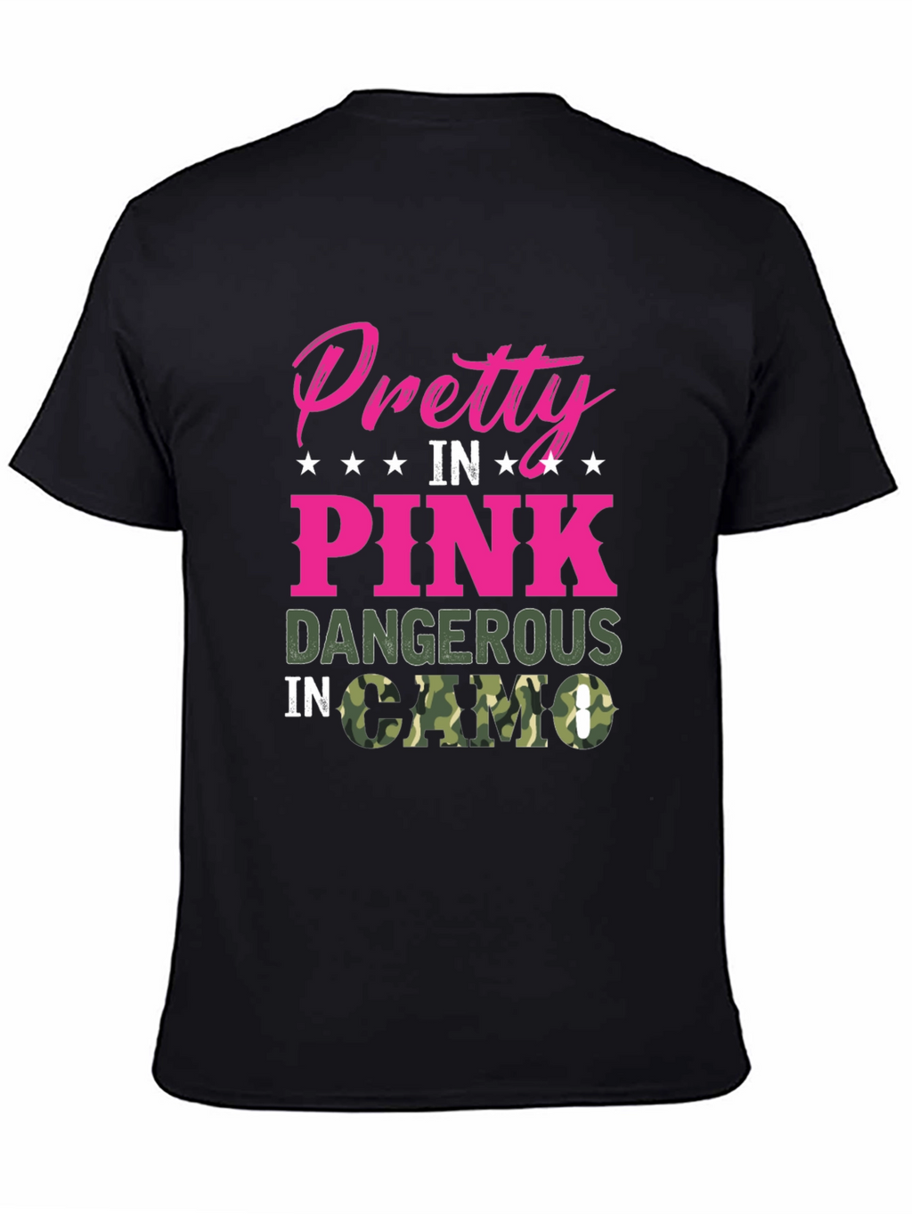 Pretty in Pink Dangerous in Camo Black T-Shirt