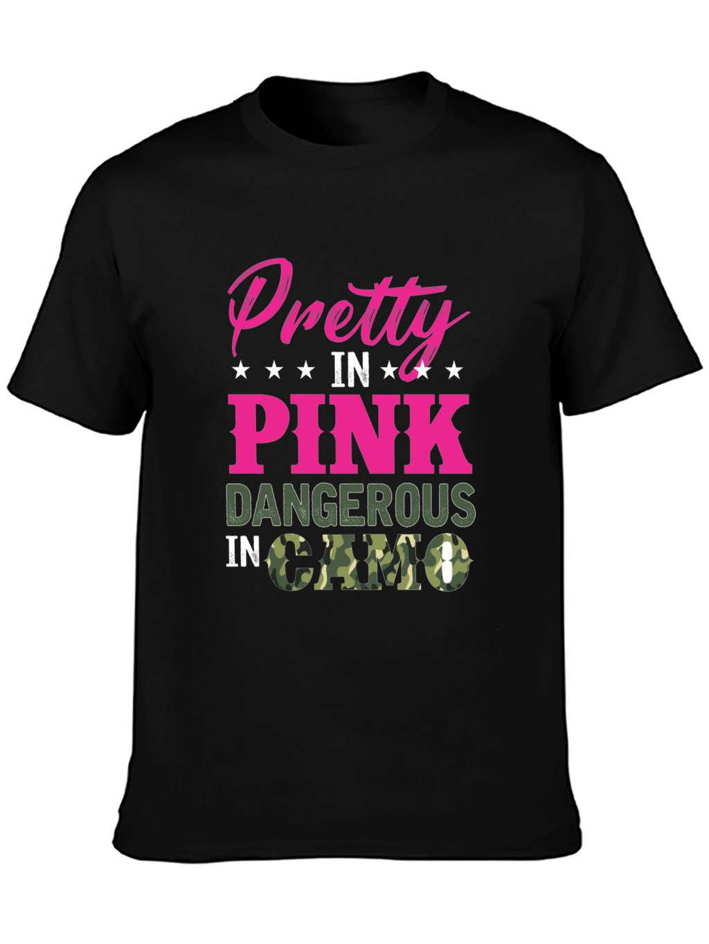 Pretty in Pink Dangerous in Camo Black T-Shirt