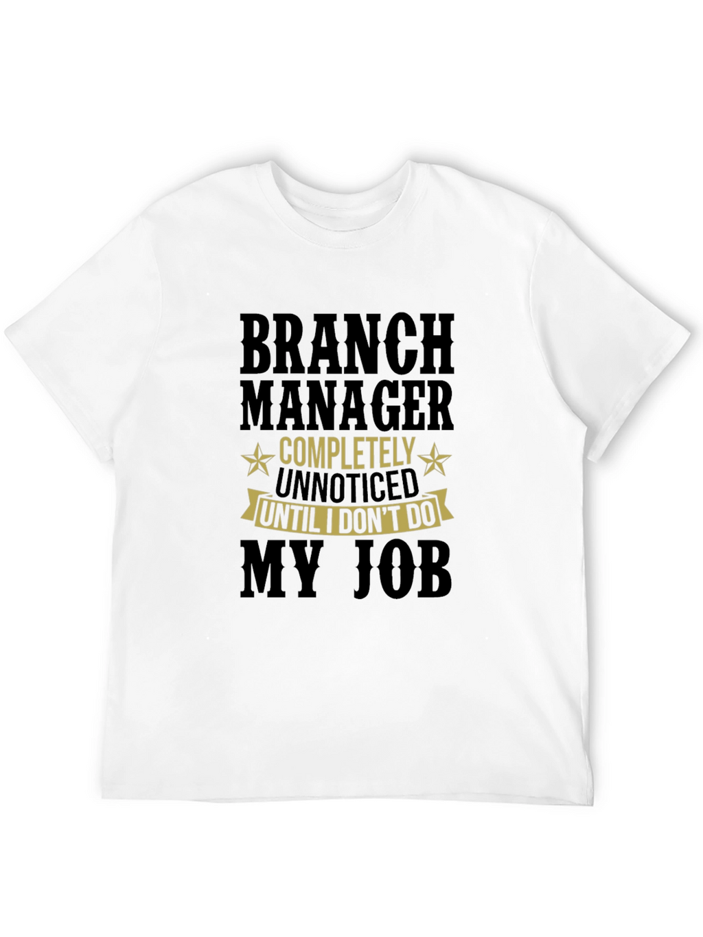 Branch Manager Funny T-Shirt