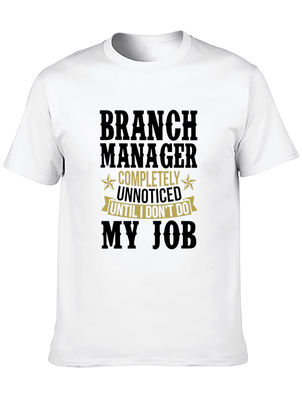 Branch Manager Funny T-Shirt