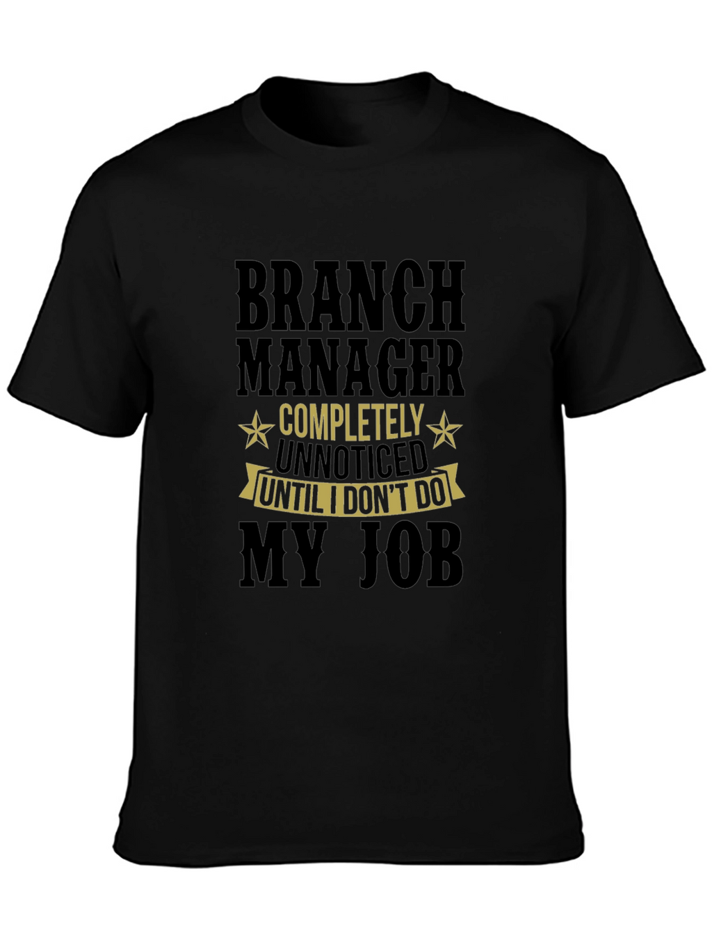 Branch Manager Funny T-Shirt