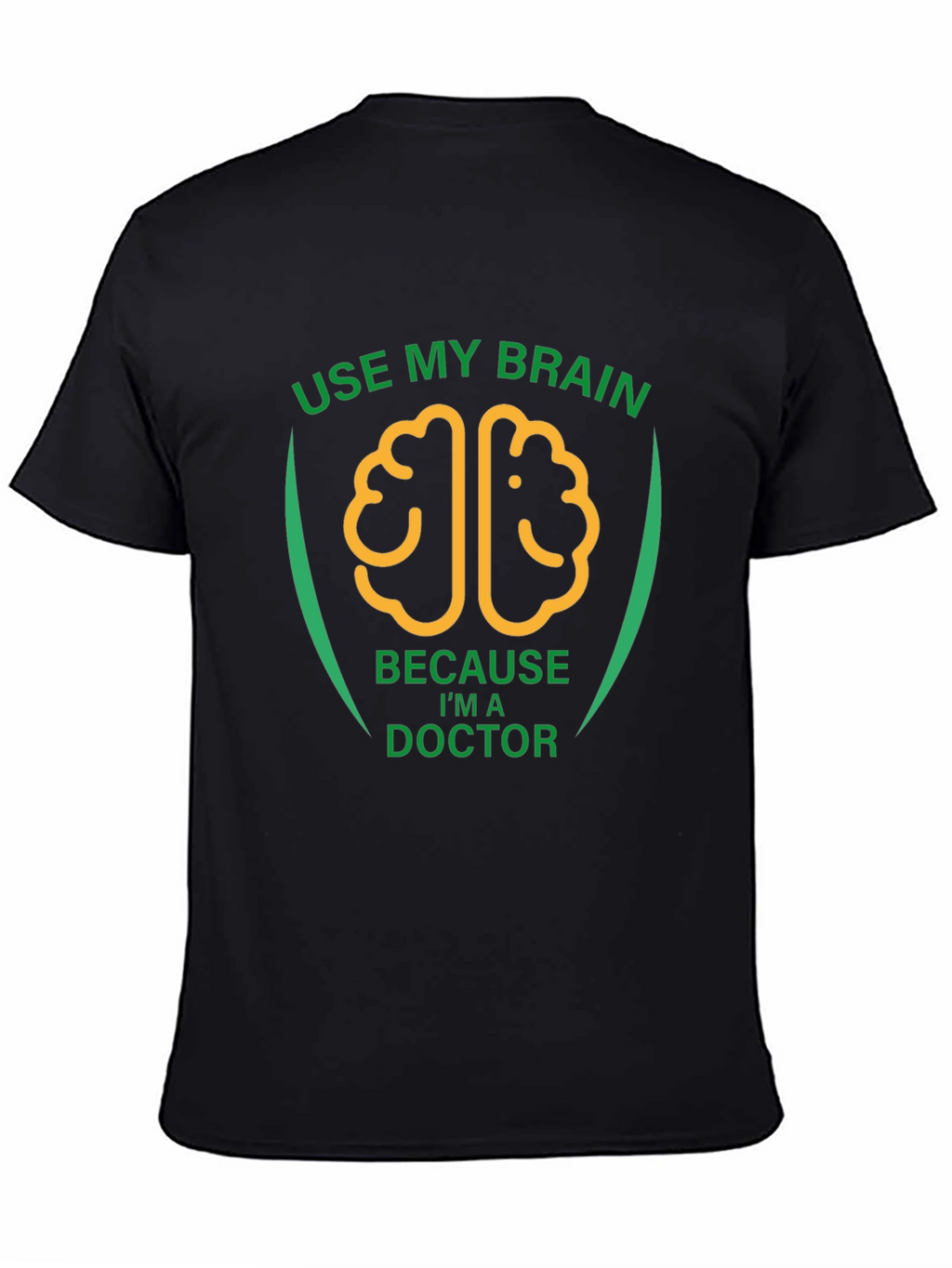 Use My Brain Doctor T-Shirt - Black