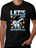 Lets Get Astrophysical Graphic T-Shirt