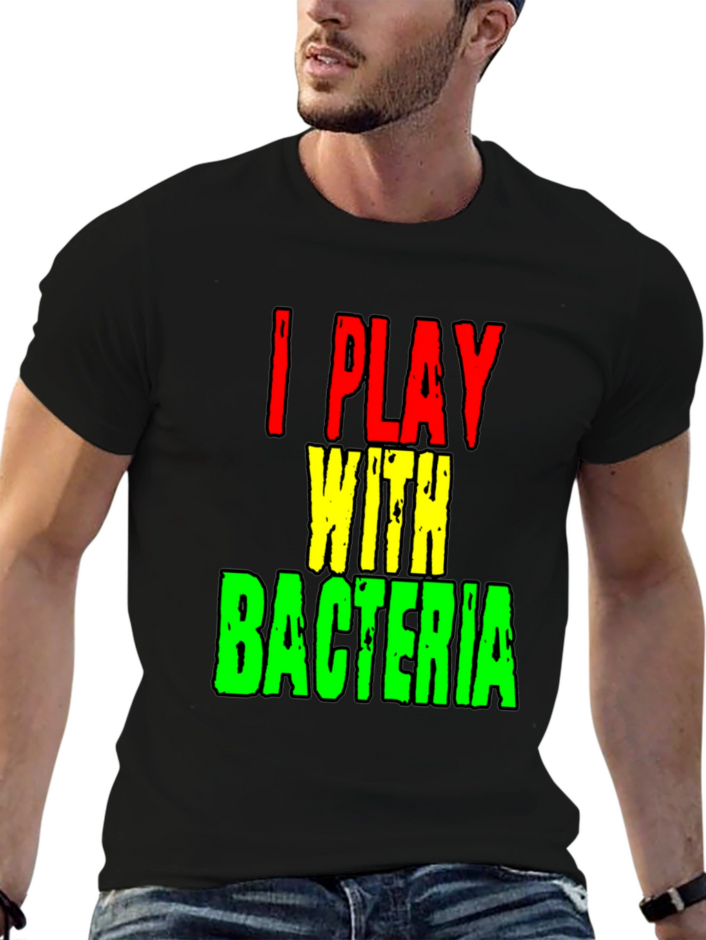 I Play With Bacteria Funny Science T-Shirt