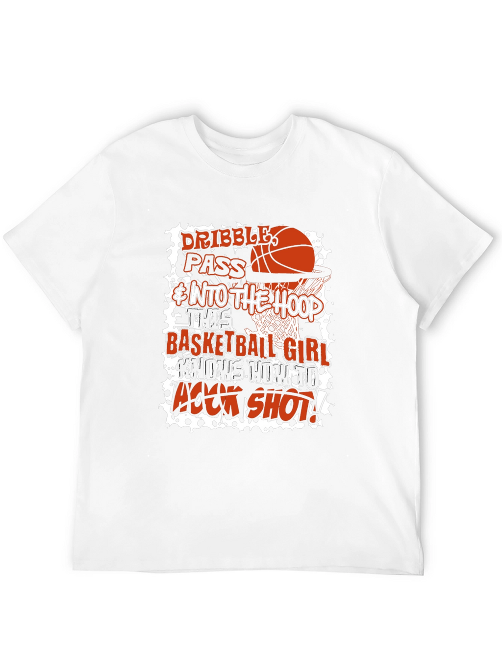 Basketball Girl Graphic T-Shirt - Dribble Pass Hook Shot!