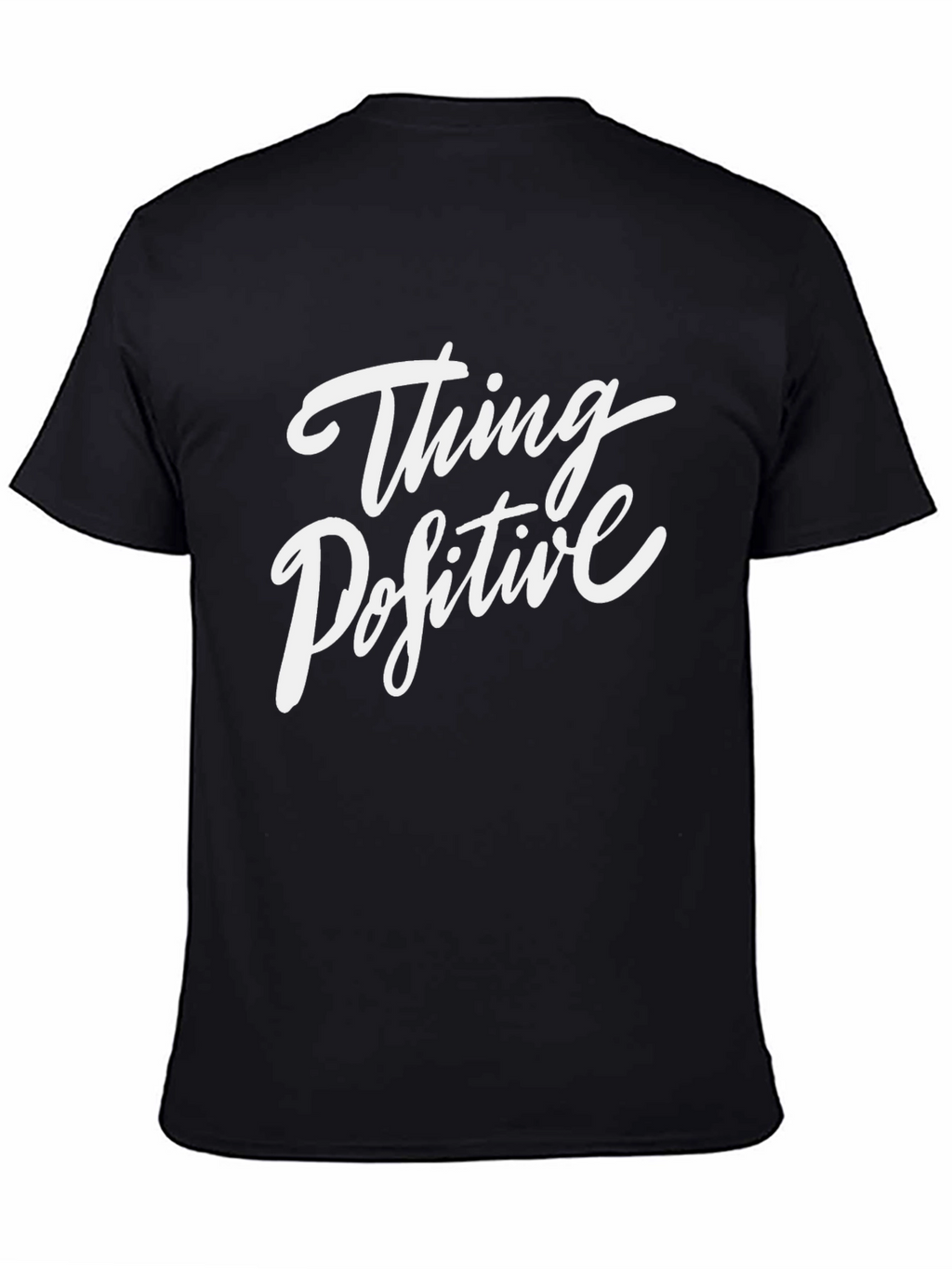 Think Positive Graphic Tee - Black Casual T-Shirt