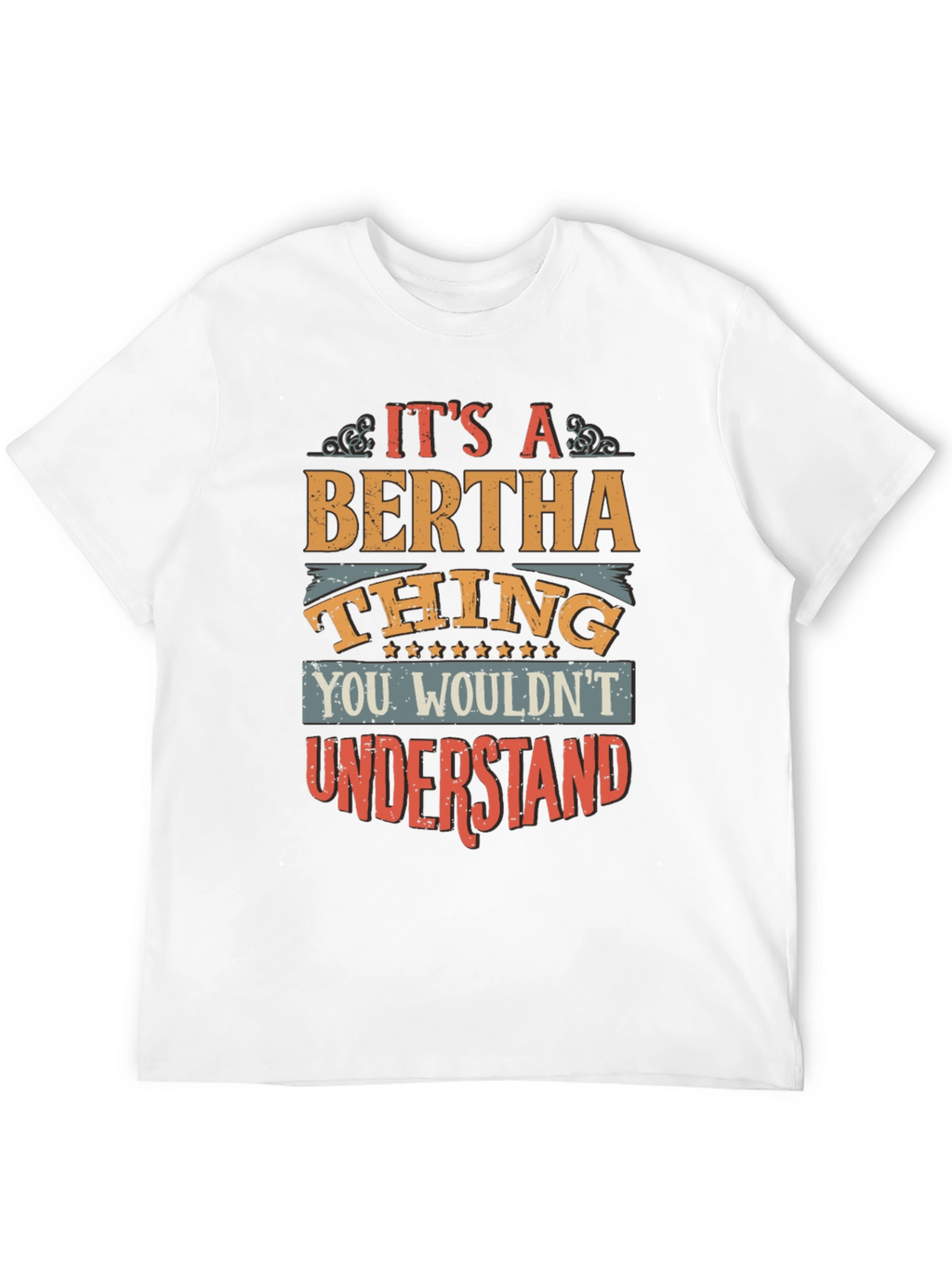 Bertha Thing T-Shirt - Unique Personalized Gift