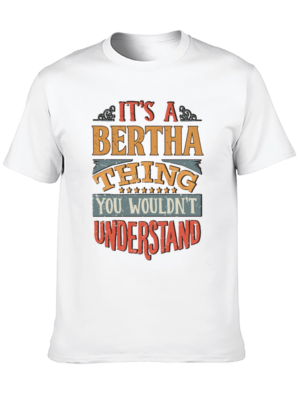 Bertha Thing T-Shirt - Unique Personalized Gift