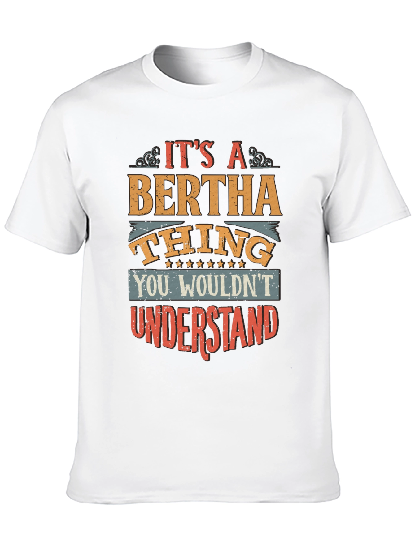 Bertha Thing T-Shirt - Unique Personalized Gift