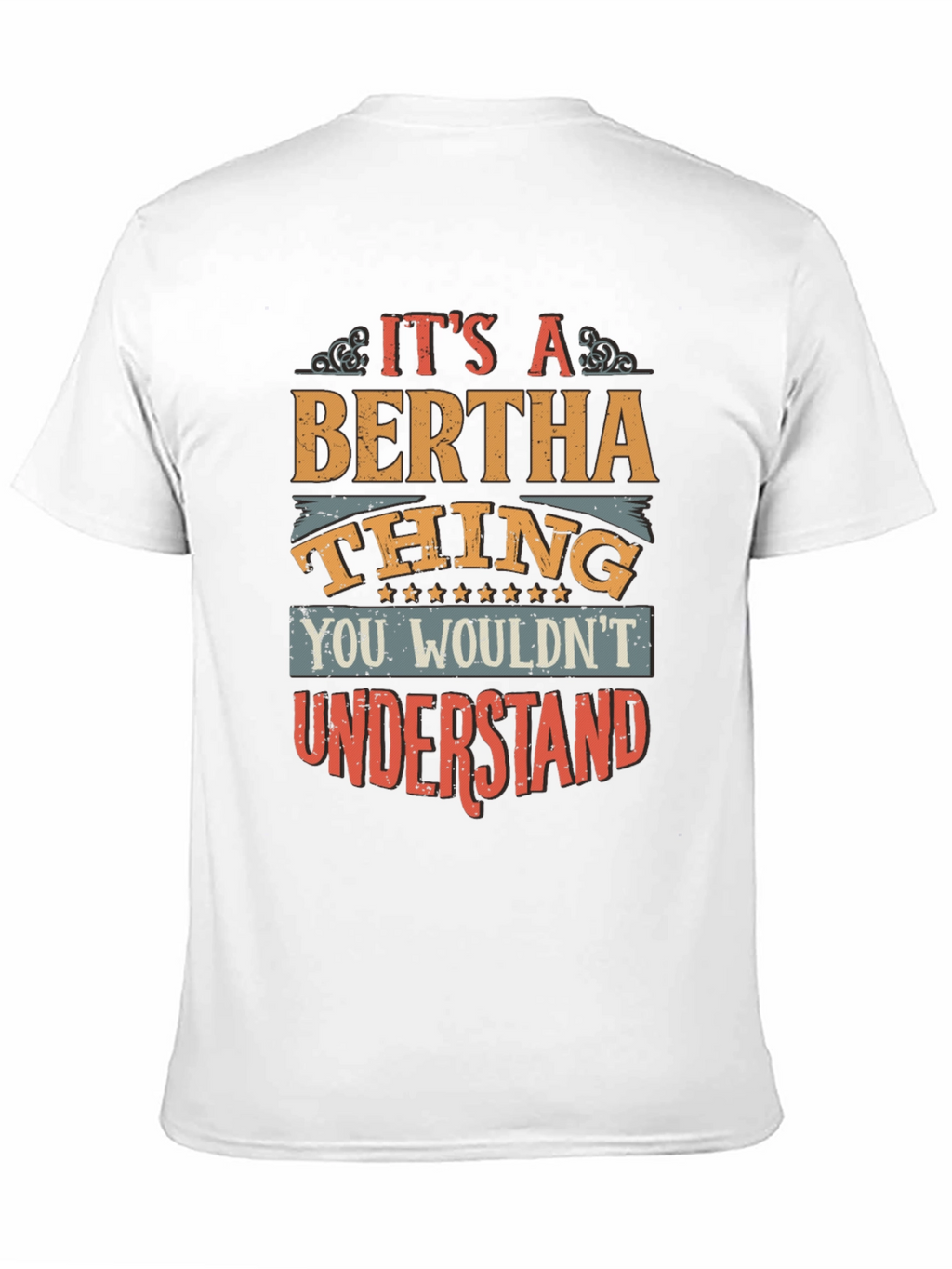 Bertha Thing T-Shirt - Unique Personalized Gift