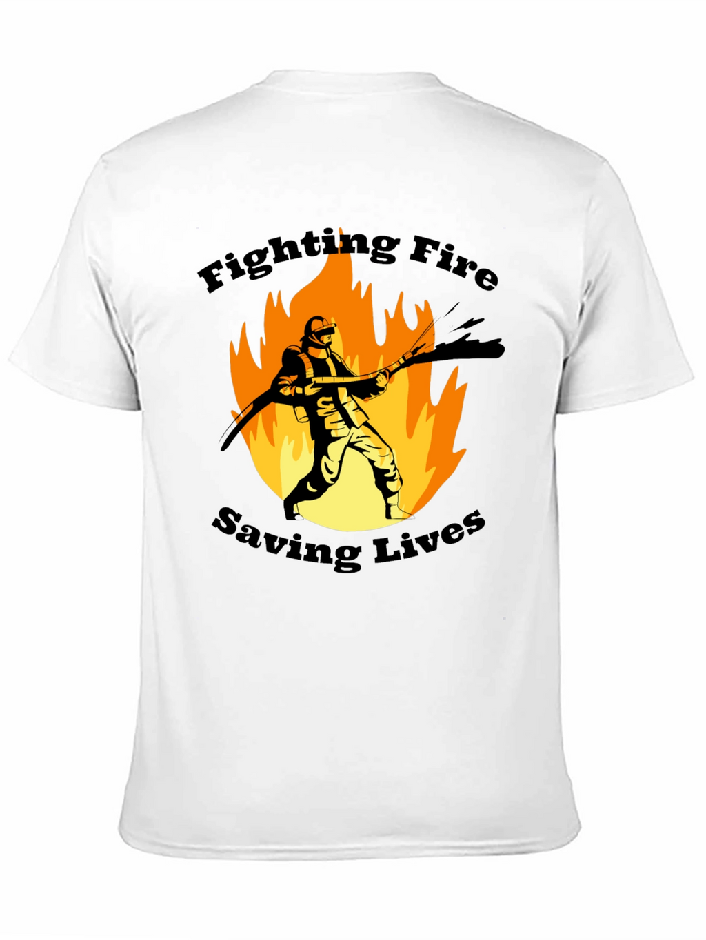 Firefighter Graphic T-Shirt - Fighting Fire Saving Lives