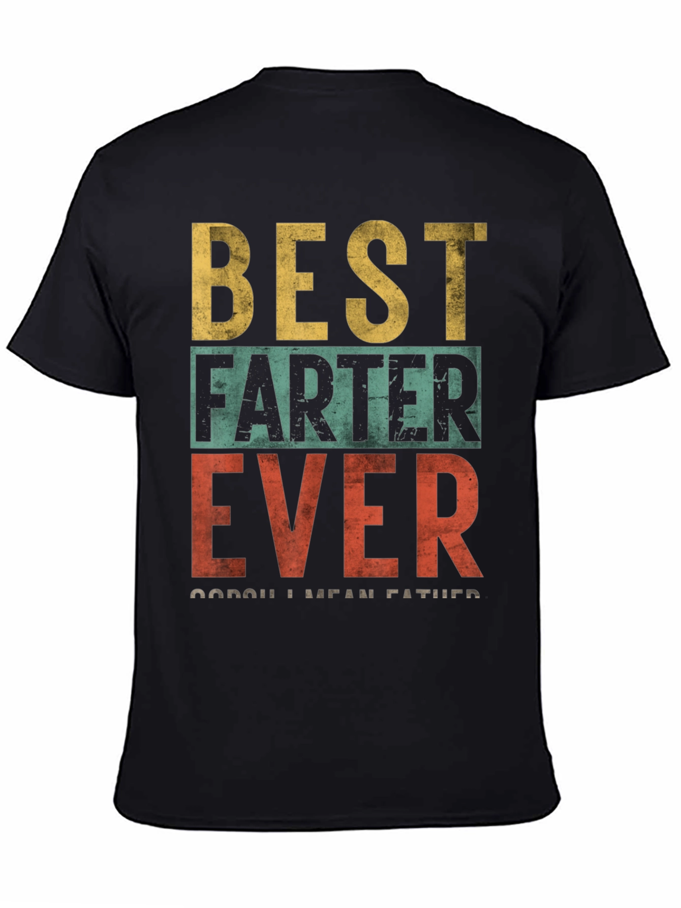 Best Farter Ever - Funny Dad T-Shirt