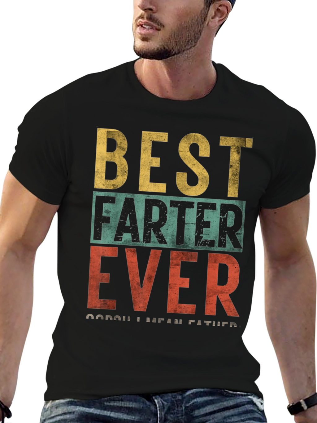Best Farter Ever - Funny Dad T-Shirt