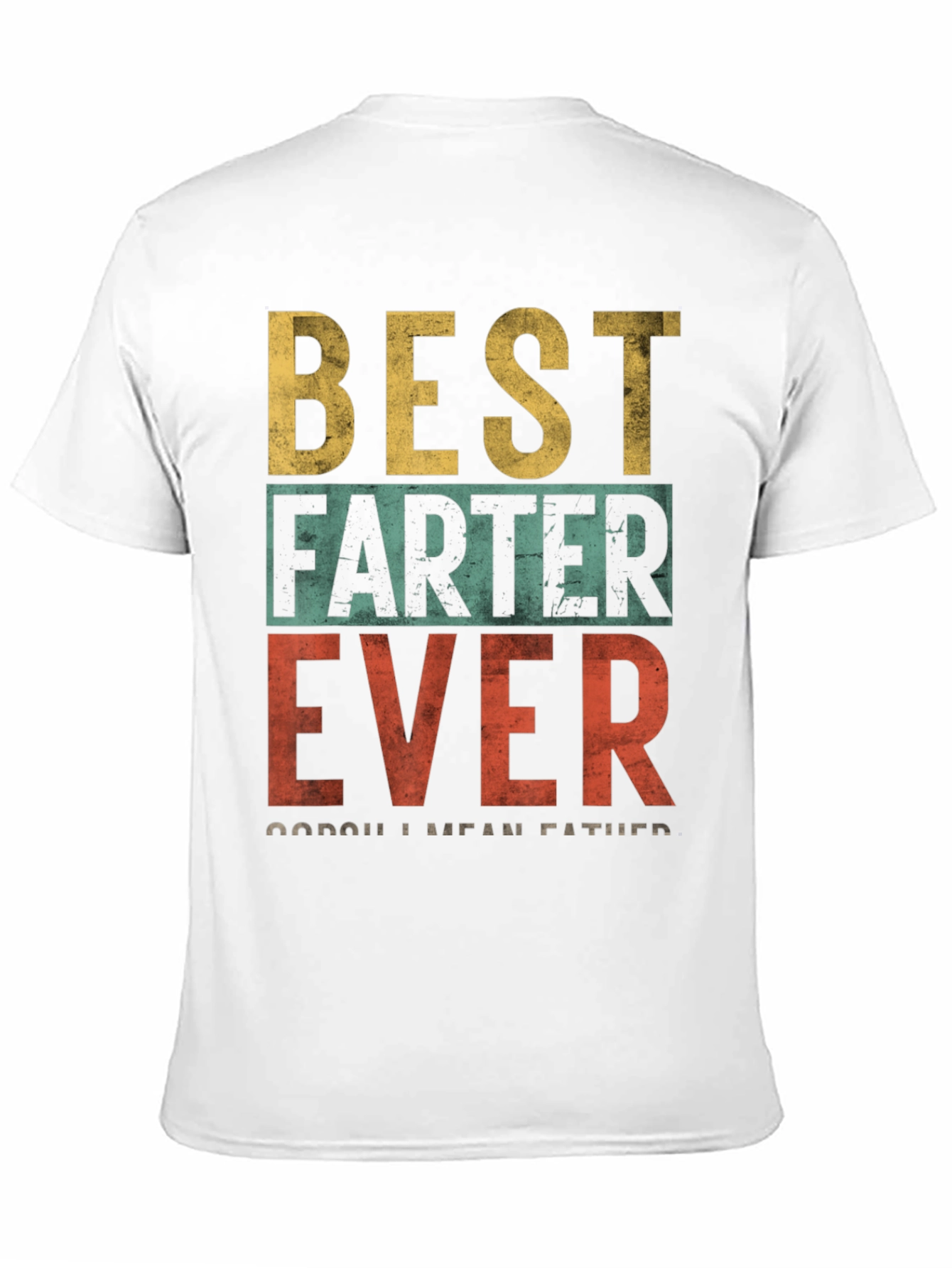 Best Farter Ever - Funny Dad T-Shirt