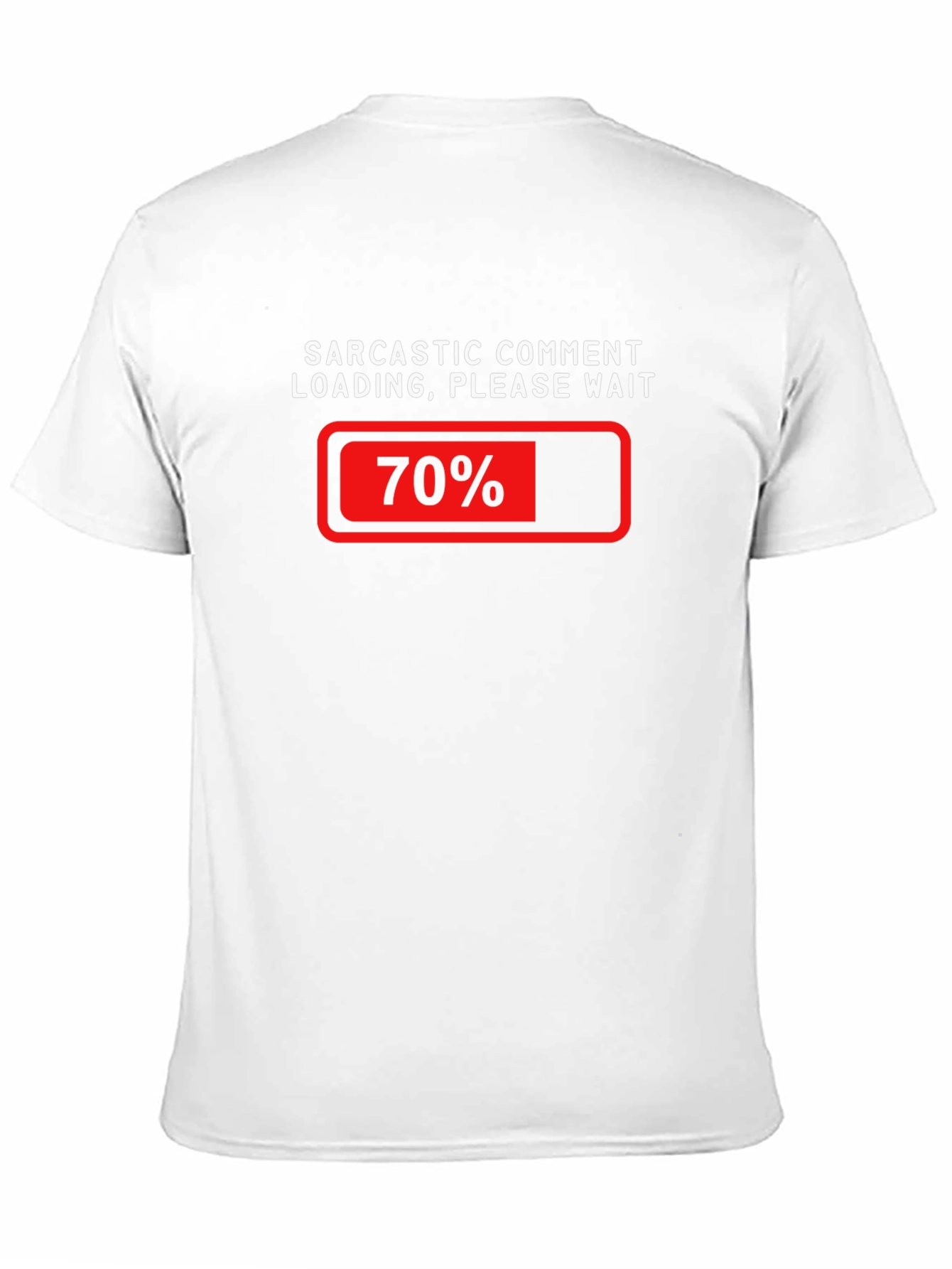 Sarcastic Comment Loading T-Shirt