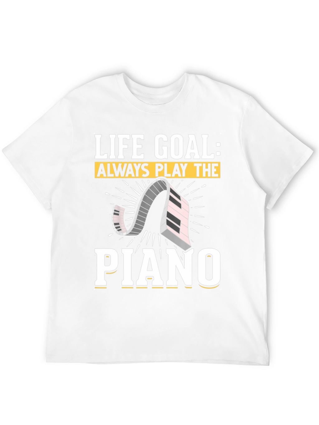 Life Goal Piano Player Graphic Tee