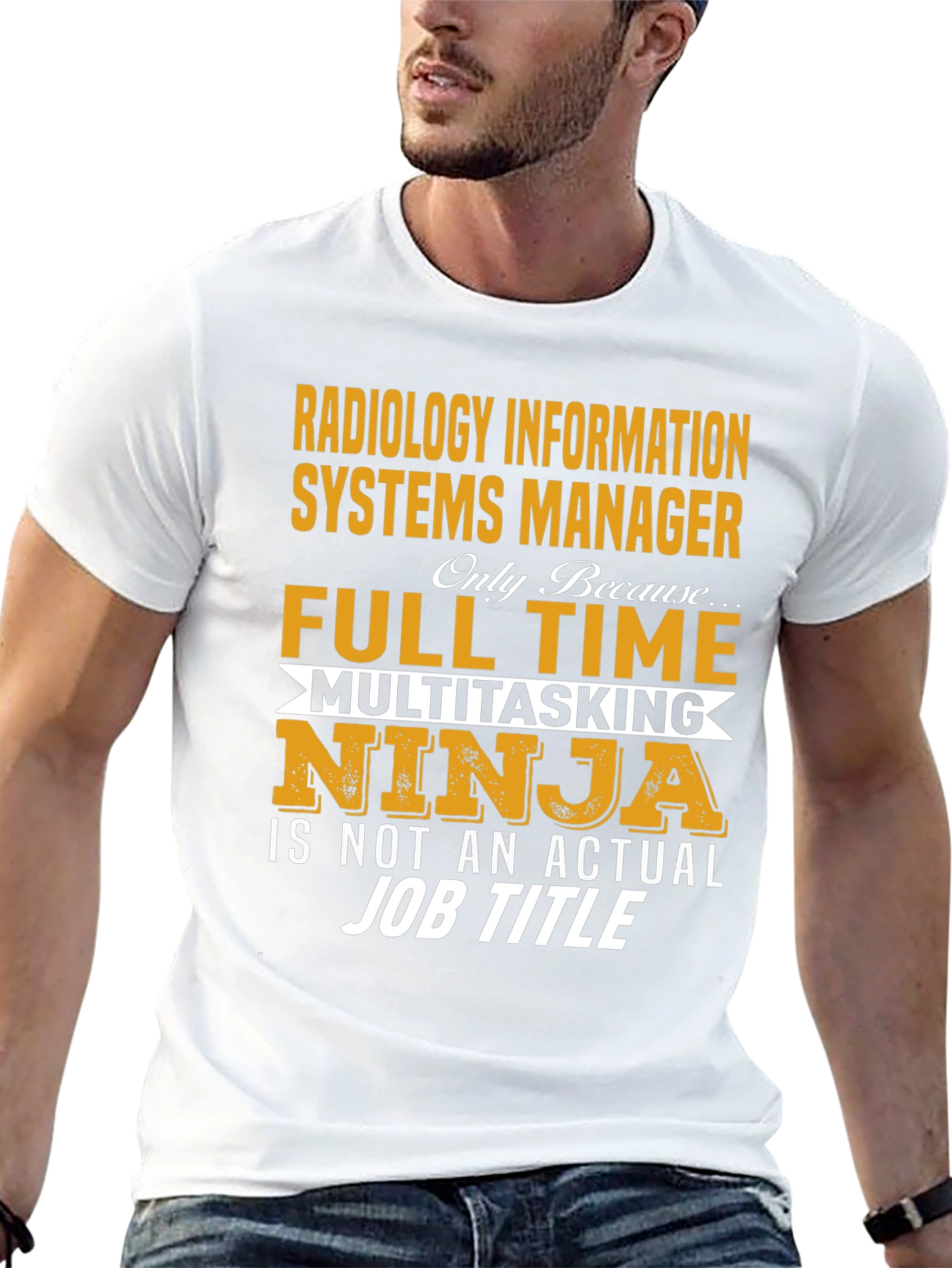 Radiology Info Systems Manager T-Shirt - Full Time Ninja