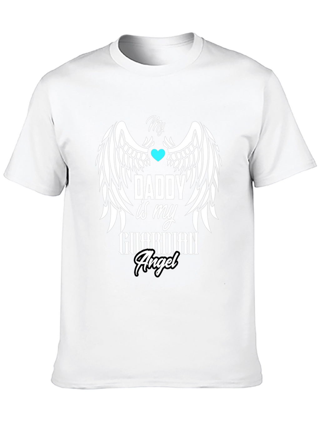 Guardian Angel Daddy T-Shirt