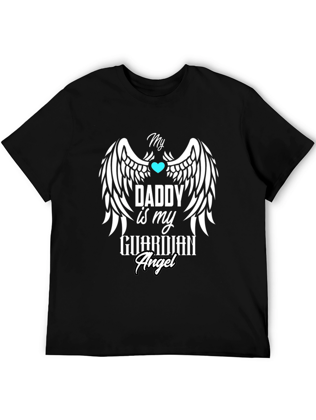 Guardian Angel Daddy T-Shirt
