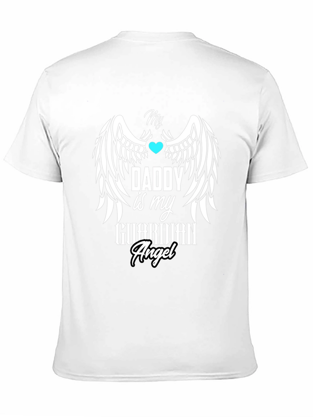 Guardian Angel Daddy T-Shirt