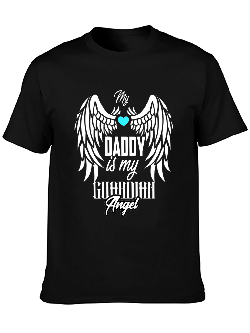 Guardian Angel Daddy T-Shirt