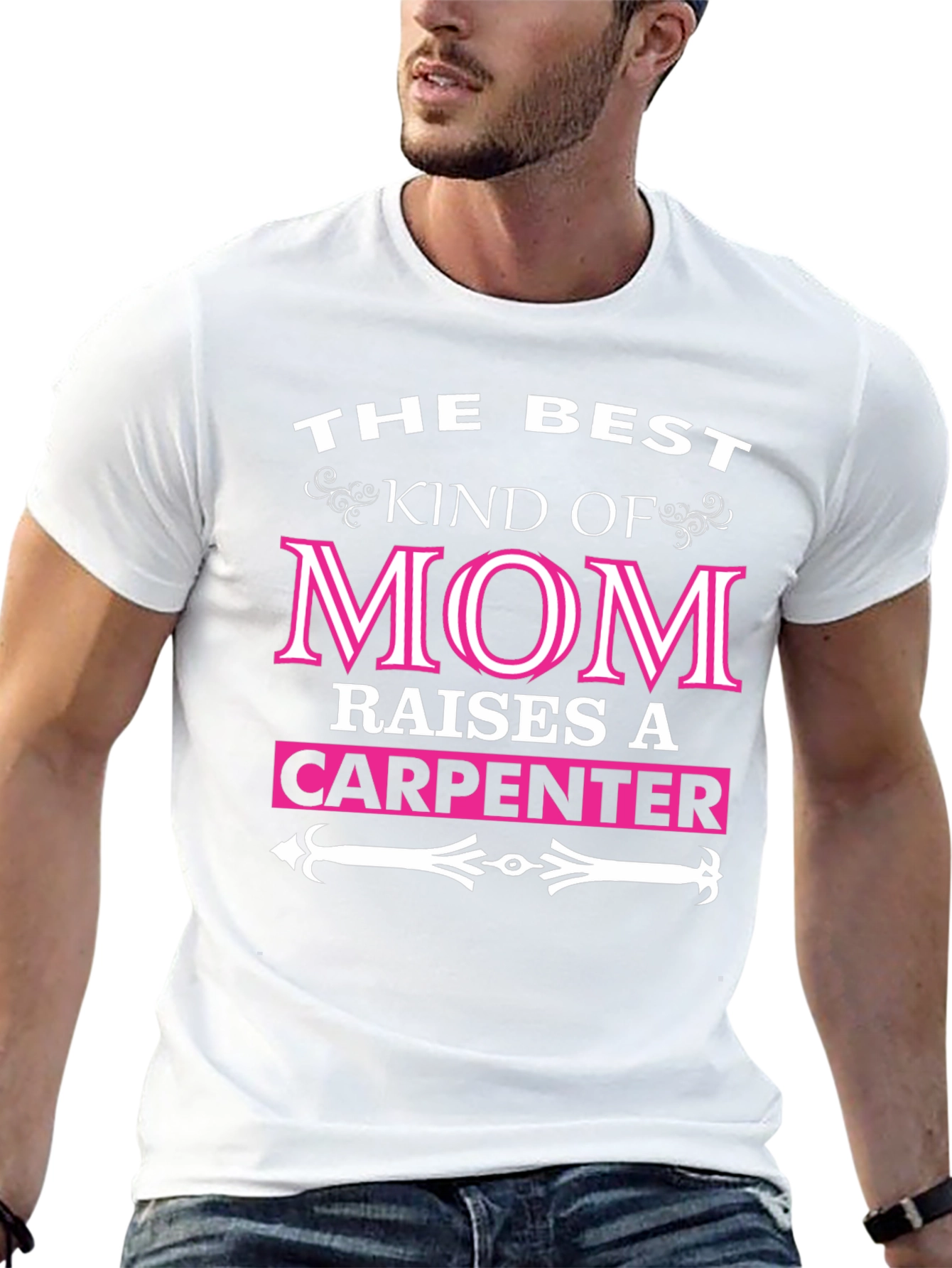 Best Mom Raises A Carpenter T-Shirt