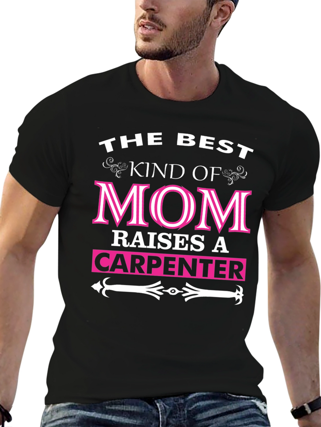 Best Mom Raises A Carpenter T-Shirt