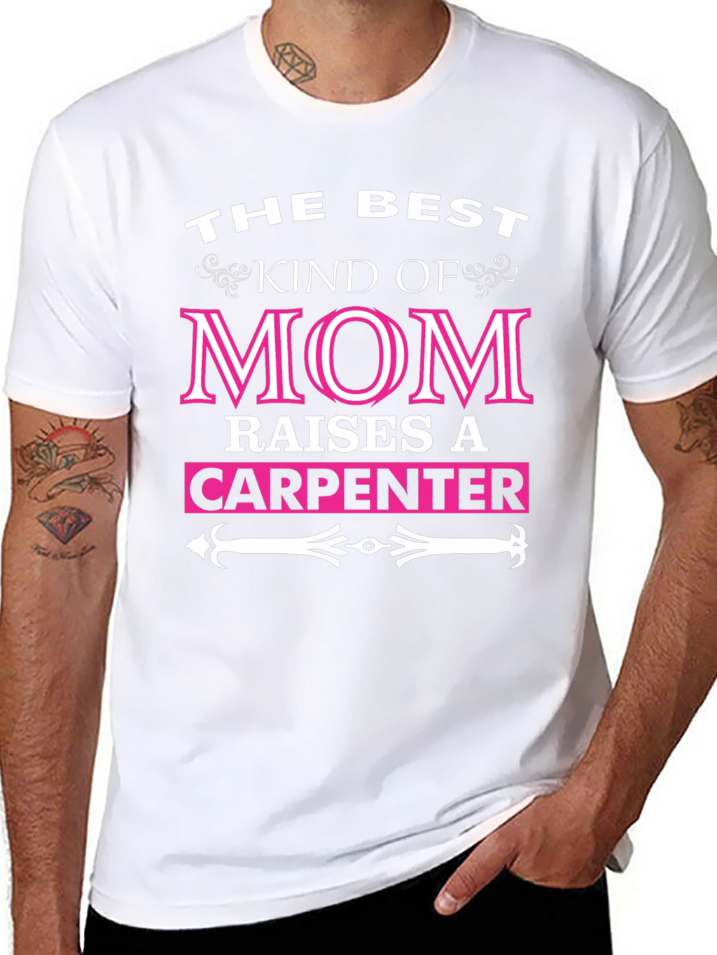 Best Mom Raises A Carpenter T-Shirt